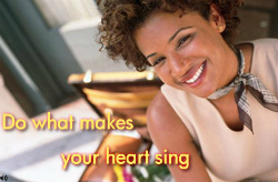 Do What Makes Your Heart Sing