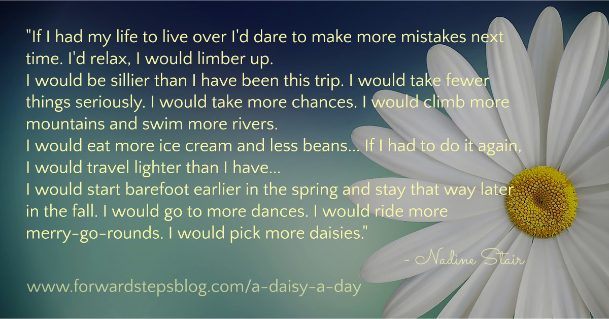 A Daisy A Day Song & Nadine Stair Poem Forward Steps