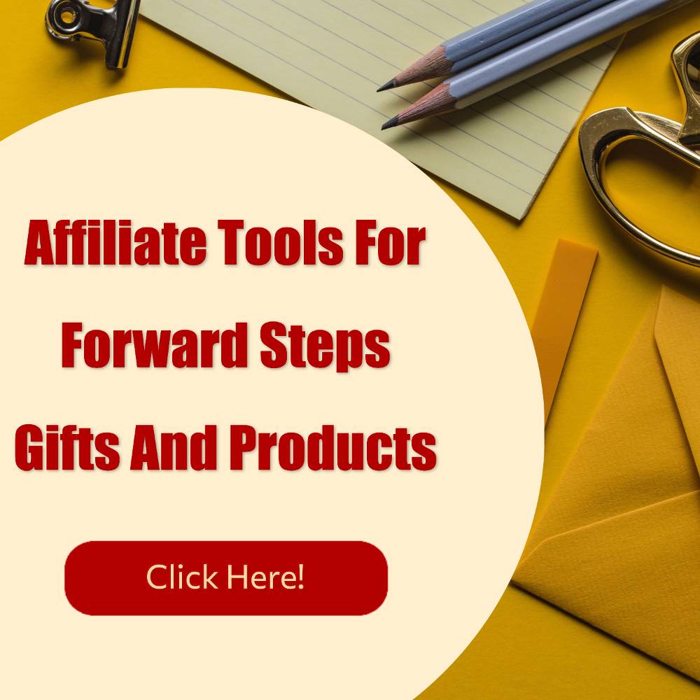 Affiliate Tools For Forward Steps Gifts And Products